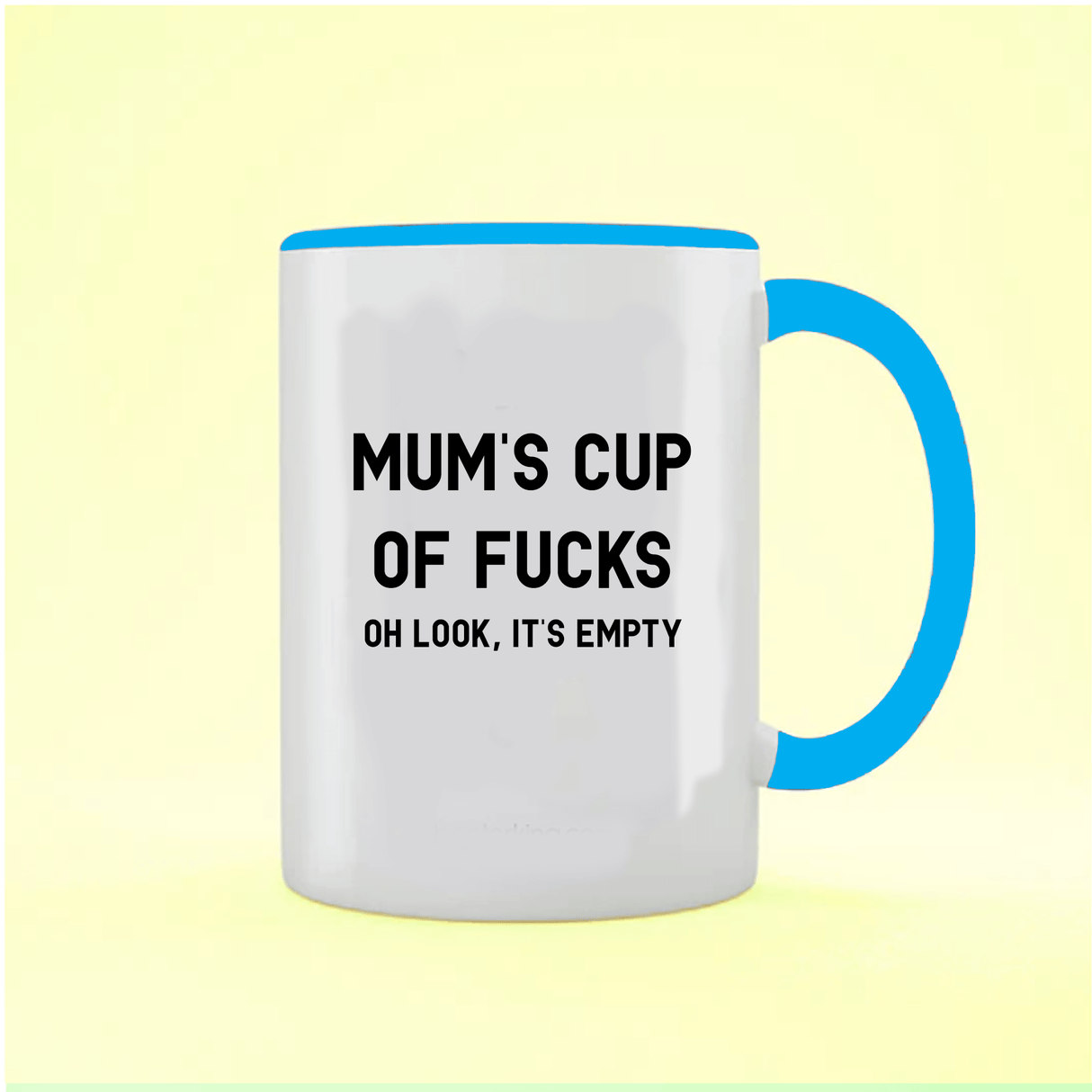 Mum's cup of f