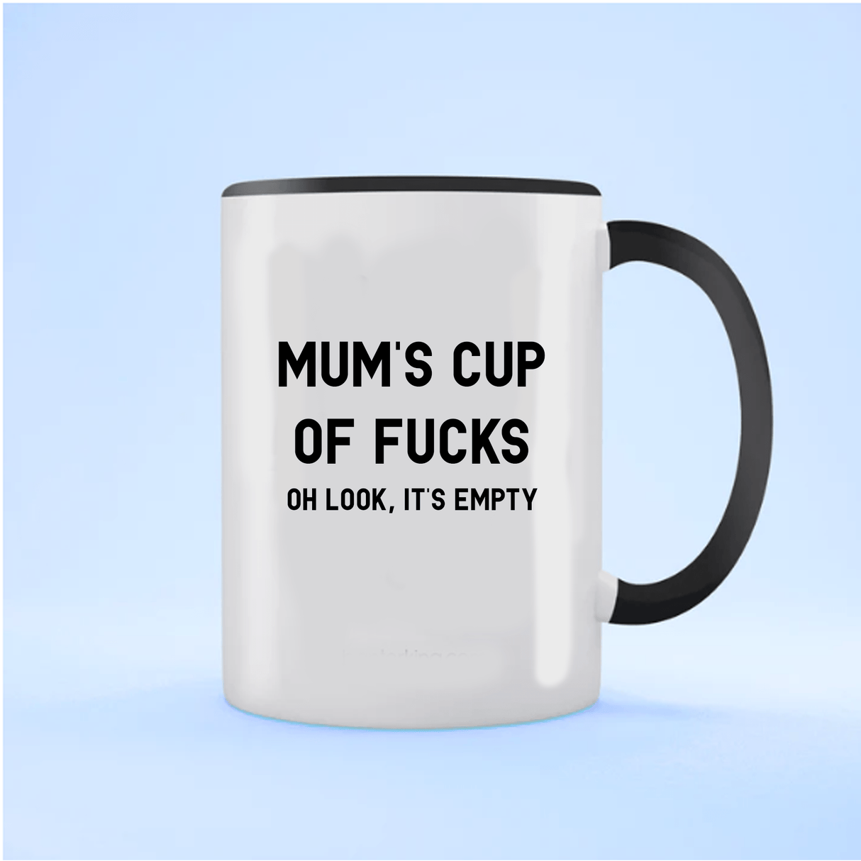 Mum's cup of f