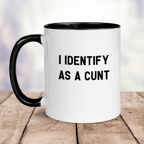 I identify as a cunt