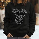 Here for the food (unisex)