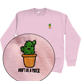 Don't Be A Prick Cactus