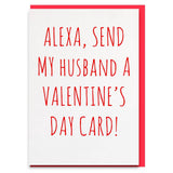 Funny alexa husband valentines day card 