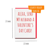 Funny husband valentines day card - alexa send my husband a valentines day card