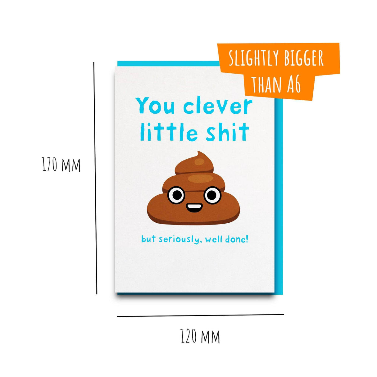 Funny and sweet "clever little shit" congratulations card for new job, passed or exam or any time they've won at life! 