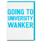 Funy and cheeky "University wanker" A-level results congratulations card.