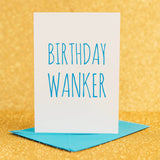 Funny birthday wanker card.