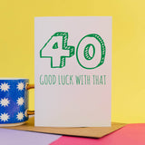 40 Good Luck