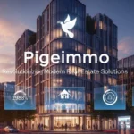 Discover Pigeimmo: Revolutionizing Modern Real Estate Solutions